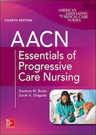 AACN Essentials of Progressive Care Nursing, Fourth Edition 4th Edición | پرستاری مراقبت های پیشرفته